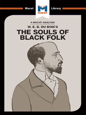 cover image of An Analysis of W.E.B. Du Bois's the Souls of Black Folk